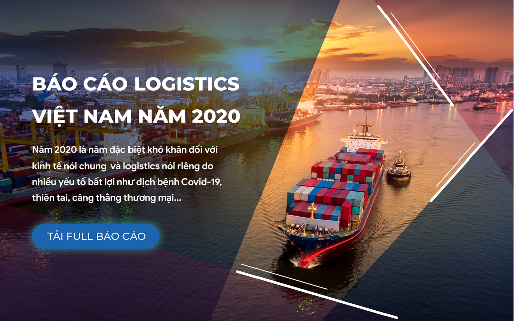 Tổng Kết Báo Cáo Logistics Việt Nam 2020